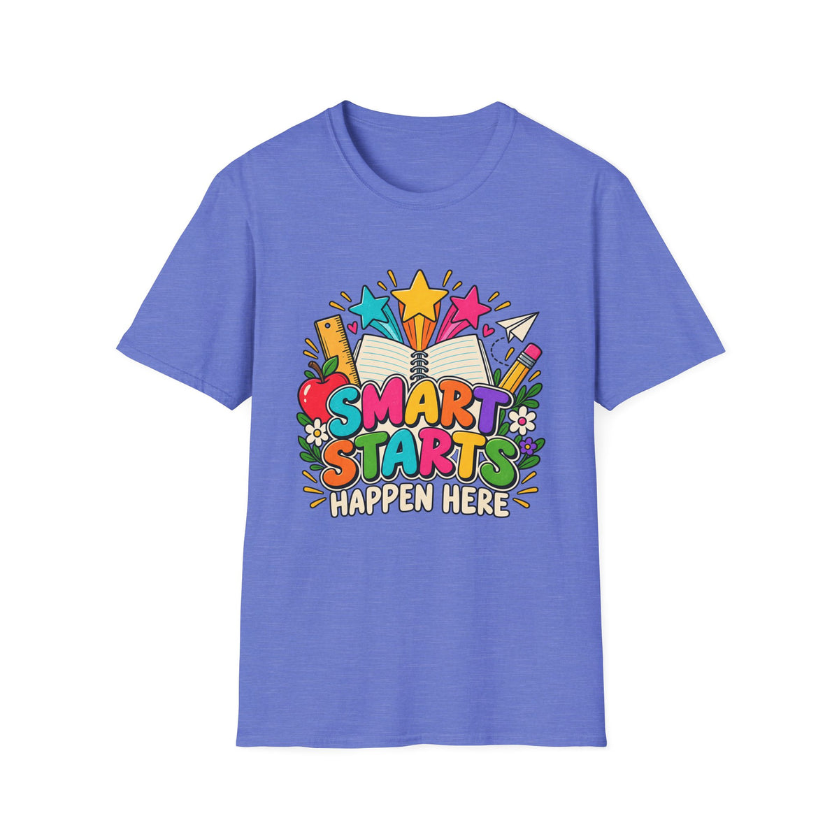 Smart Starts Happen Here T-Shirt