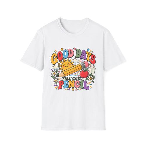 Good Days Start With a Pencil T-Shirt — Cute School Teacher Back-to-School Tee