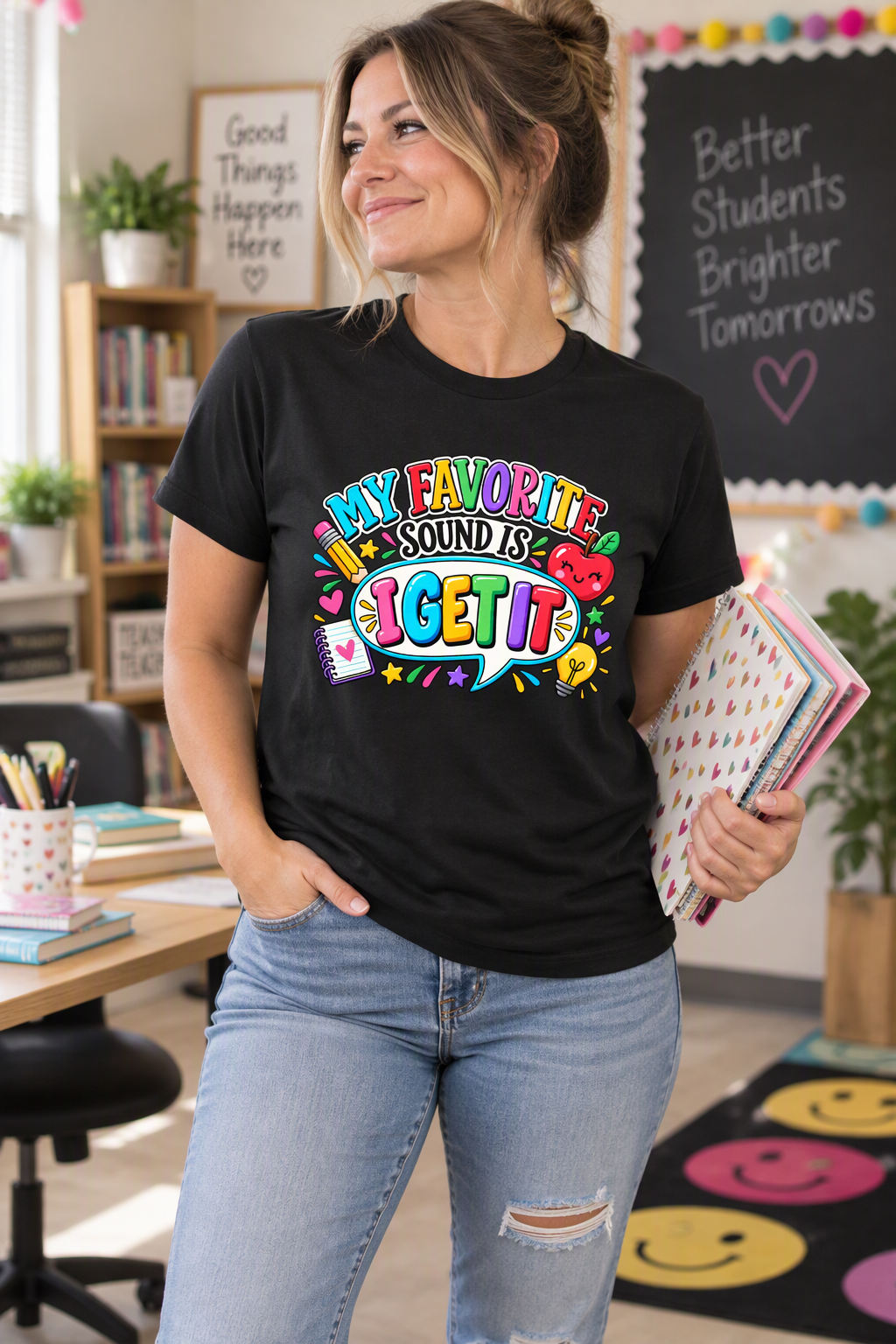 T-Shirt — "My Favorite Sound Is I Get It" Colorful Funny Graphic Tee